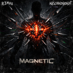 R3MAX & Maschinenkindt - Magnetic (Extended)