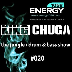 The Jungle/Drum & Bass Show with King Chuga #020