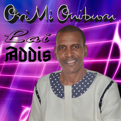 Orimi Maburu By Lai Addis Orimi Maburu By Lai Addis