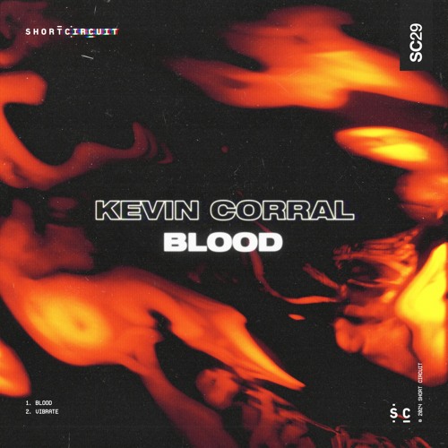 Kevin Corral - Blood (Original Mix)