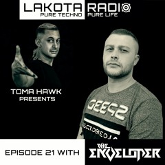 Lakota Radio - Weekly Show By Toma Hawk - Episode 21 with The Enveloper - #thistechnowillhauntyou