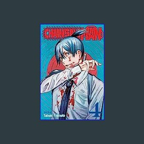 Stream $$EBOOK 📕 Chainsaw Man, Vol. 4 (4) 'Full_Pages' by