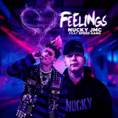 Feelings by Nucky JMC feat Speed Gang