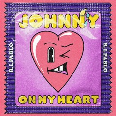 Johnny On My Heart