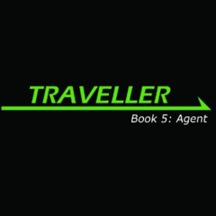 [Read] PDF 📬 Traveller Book 5: Agent (Traveller Sci-Fi Roleplaying) by  Gareth Hanra