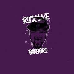 BANGBRO - Rock Like