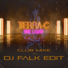 Terra - C The Light DJ Falk Edit