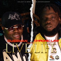 Gussman n Chronic Law - Live Life