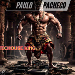 TECHOUSE KING (PACHECO DJ MIX)