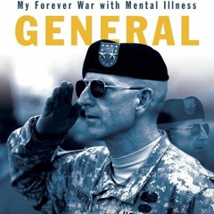 [PDF⚡READ❤ONLINE] Bipolar General: My Forever War with Mental Illness (Association of the United