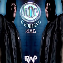 M.O.P - G Building (Raptitude Beats Remix)