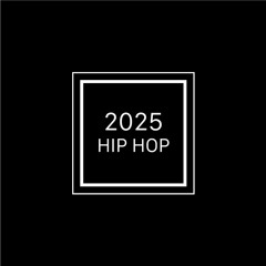 2025 Hip Hop
