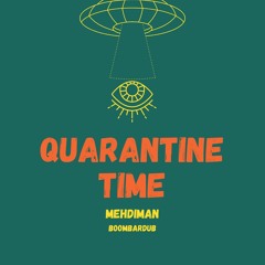 Mehdiman - Qurantine Time (riddim Prod. By Boombardub)