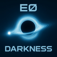 EO - Darkness (Trip Hop Version)