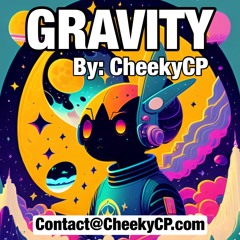 Gravity By Contact@CheekyCP.com