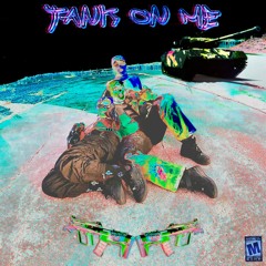TANK ON ME!