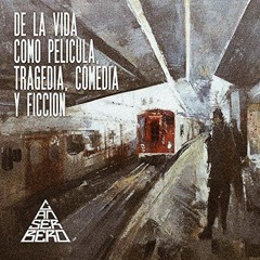 Cancerbero -  De la Vida como Pelicula, Tragedia Comedia y Ficcion (slowed y reverb)