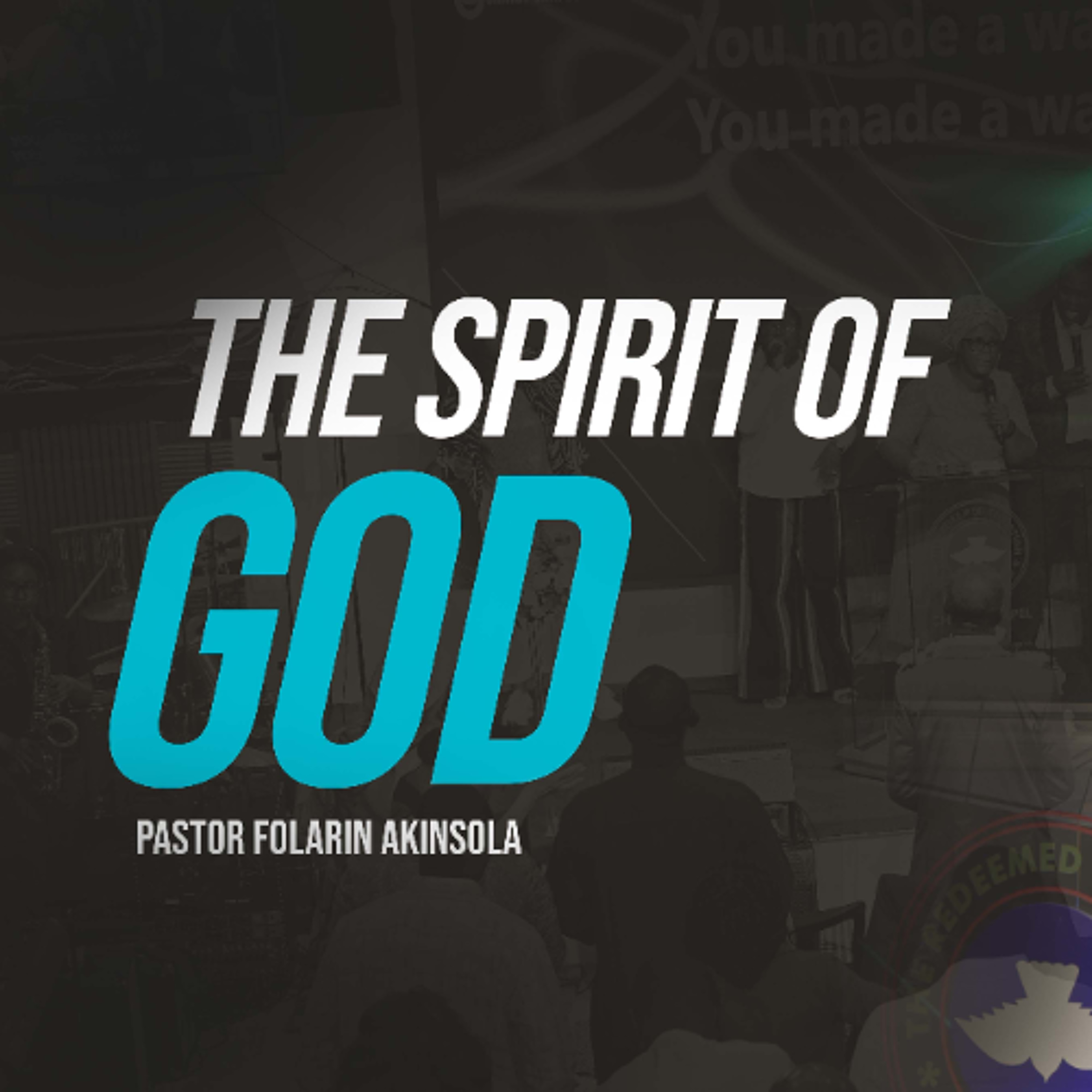 The Spirit of God | Pastor Folarin Akinsola | May 17, 2026 episode artwork