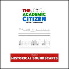 65. Historical Soundscapes