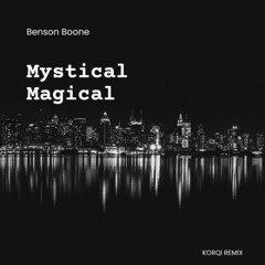 Benson Boone - Mystical Magical (Korqi Remix)