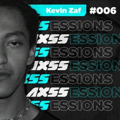 AXSSessions #006 - Kevin Zaf