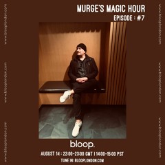 Murge's Magic Hour - 14.08.21