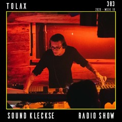 Sound Kleckse Radio Show 0383 - Tolax - 2020 week 10