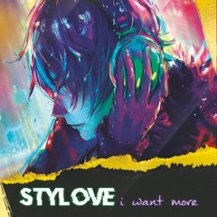 Stylove - I Want More (Extended Mix)