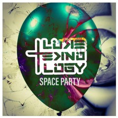 Luke Teknology - Space Party (12 Hour Challenge Version)**FREE DOWNLOAD**