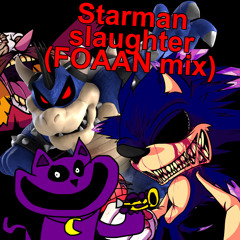 starman slaughter foaan mix