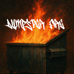 DUMPSTER FIRE [FREEDL]