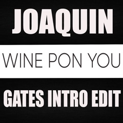 Joaquin-Wine Pon you (GATES INTRO EDIT) SOCA 2019 TROPIKAL GAS RIDDIM