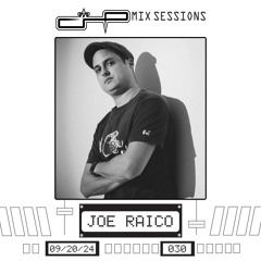CHP Mix Sessions [030] - Joe Raico