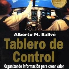 Tablero De Control Alberto Ballve Pdf Download REPACK