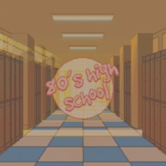 80s High School - CASTLEBEATS (sped up)