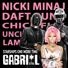 Nicki Minaj x Daft Punk, Chick Flix, Uncle & Baker - Starships One More Time  (GABRI*L DJ Tool)