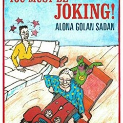 READ EBOOK 📖 Parkinson’s? You Must be Joking! by  Alona Golan Sadan KINDLE PDF EBOOK