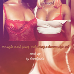 doja cat feat.nicki minaj-demons&the night is still young ver.2 (mash up by desculpasta)