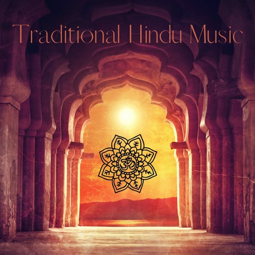 Stream India Tribe Music Collection Listen to Traditional Hindu Music