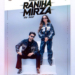 Ranjha Mirza | Mankirt Aulakh