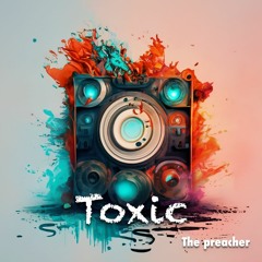 Toxic