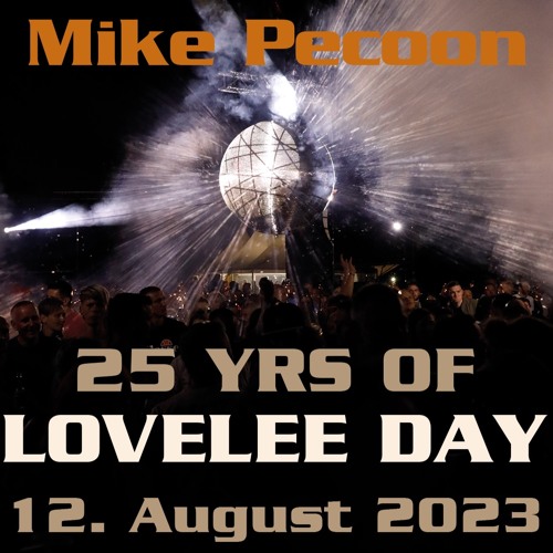 25 YRS of Lovelee Day - Der I.Hauptgang - Mike Pecoon