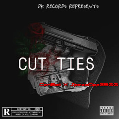 Cut Ties Feat. SpazzOff2300