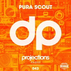 Insomniac Radio: Projections #043 - Pura Scout