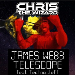 James Webb Telescope feat. Techno Jeff