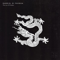 Gabriel Di Pasqua - The Lair of Hades (Original Mix) [Bull In A China Shop]