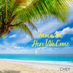 Jamaica, Here We Come