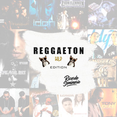 Reggaeton Gold Edition - DJ Ricardo Seminario