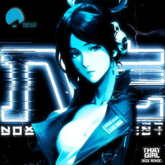 Noxious Element That Girl ( Nox Remix )