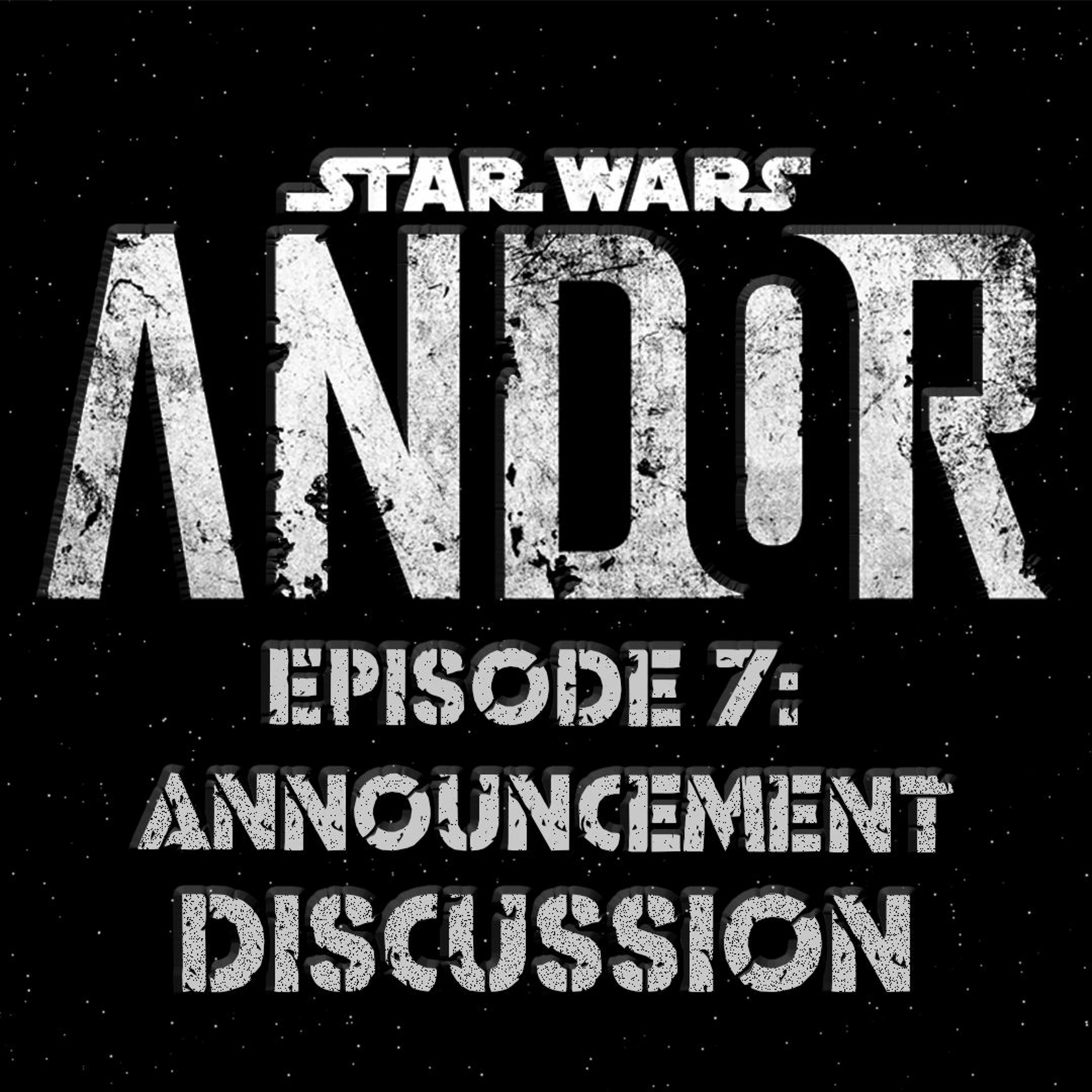 Andor Episode 7: Announcement